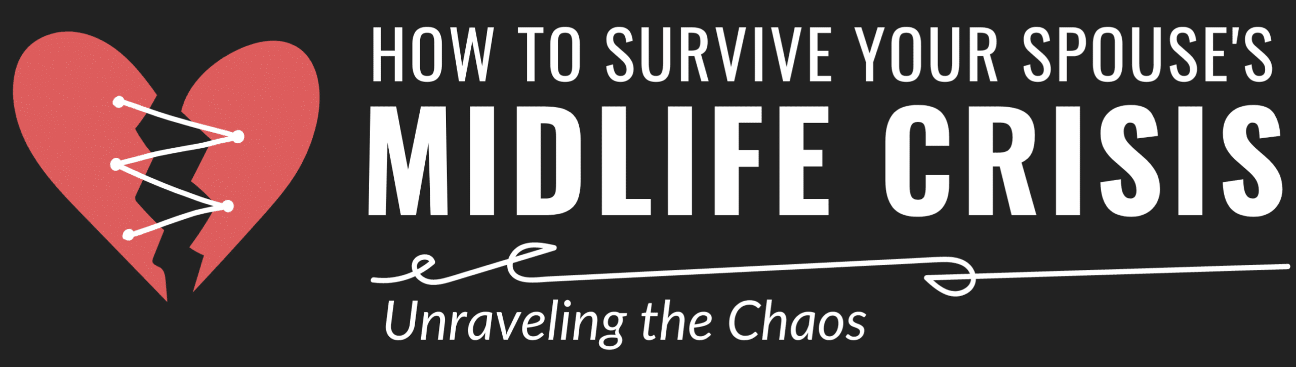 How to survive my spouses midlife crisis